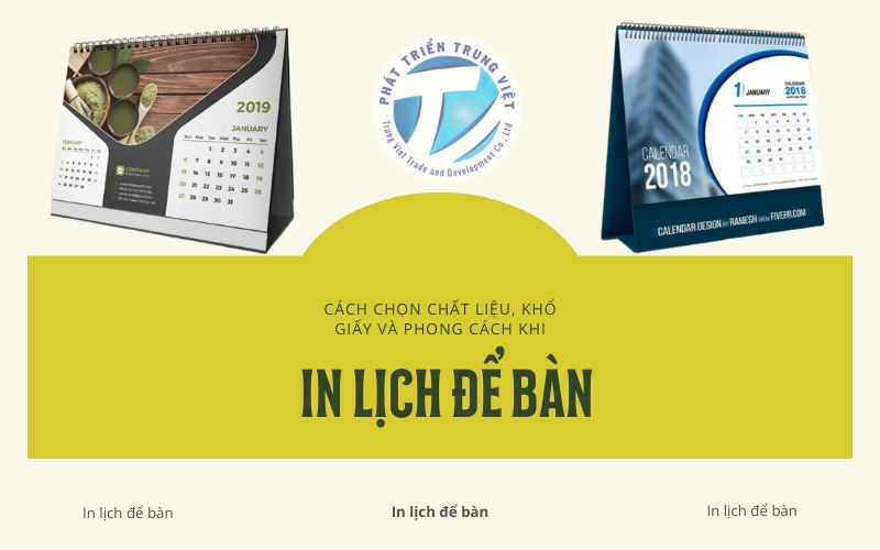 Cách chọn chất liệu, khổ giấy và phong cách khi in lịch để bàn cho doanh nghiệp